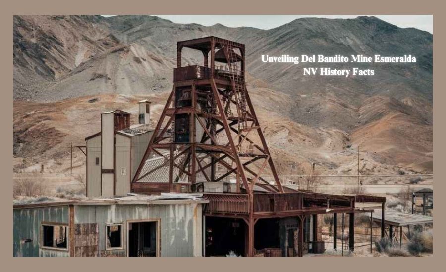 How to Trace the Del Bandito Mine Esmeralda NV History